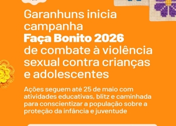 Garanhuns inicia campanha Faça Bonito 2026 de combate à violência sexual contra crianças e adolescentes