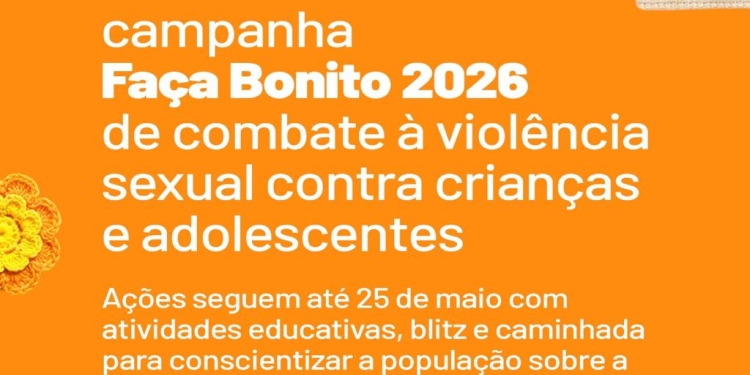 Garanhuns inicia campanha Faça Bonito 2026 de combate à violência sexual contra crianças e adolescentes